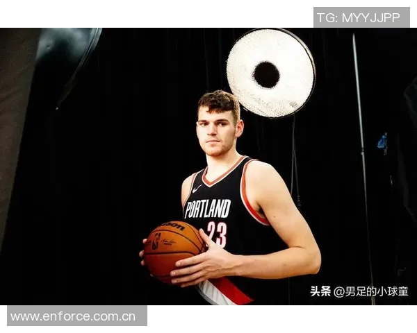 美媒分析开拓者未来选择杨瀚森与克林根谁更具潜力